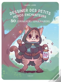 Capa do artigo Dessiner Des Petits Héros Enchanteurs : 50 Compagnons Supermignons