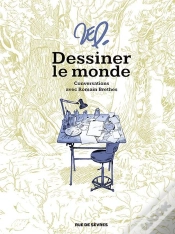 Capa do artigo Dessiner Le Monde : Conversations Avec Romain Brethes