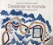 Capa do artigo Dessiner Le Monde ; Histoires De Géographie