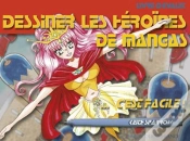 Capa do artigo Dessiner Les Héroïnes De Mangas ; C