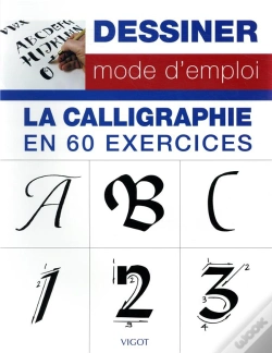 Capa do artigo Dessiner, Mode D'Emploi : Dessiner Mode D'Emploi ; La Calligraphie En 60 Exercices