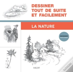 Capa do artigo Dessiner, Mode D'Emploi : Dessiner Tout De Suite Et Facilement : La Nature