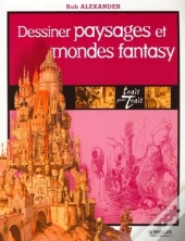 Dessiner Paysages Et Mondes Fantasy