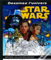 Dessinez L'Univers Star Wars.You Can Draw Star Wars