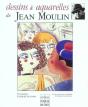 Dessins Et Aquarelles De Jean Moulin - Preview