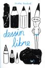 Dessins Libres - Preview