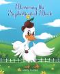Dessirray The Sophisticated Duck - Preview