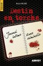 Destin En Torche - Preview