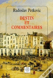Destin Et Commentaires