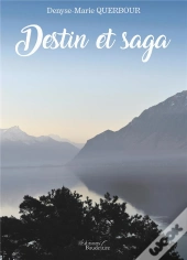 Destin Et Saga
