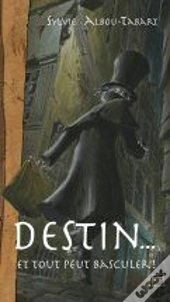 Destin... Et Tout Peut Basculer ! (Poche)