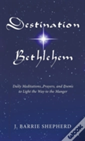 Destination Bethlehem