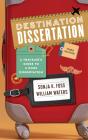 Destination Dissertation - Preview