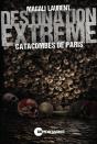 Destination Extrême : Catacombes De Paris - Preview