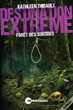 Capa do artigo Destination Extrême - Forêt Des Suicides