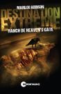 Destination Extrême - Ranch De Heaven'S Gate - Preview