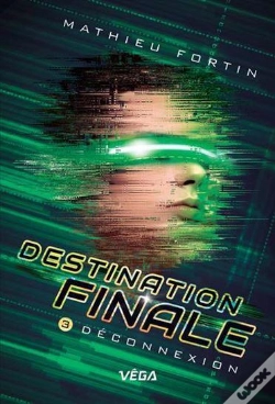 Capa do artigo Destination Finale Tome 3 : Déconnexion