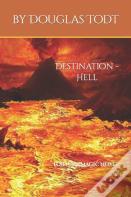 Destination - Hell