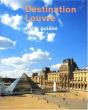 Destination Louvre ; Visite Guidée - Preview
