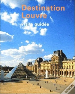 Capa do artigo Destination Louvre ; Visite Guidée