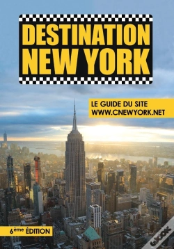 Capa do artigo Destination New York : Le Guide Du Site Www.Cnewyork.Net