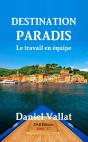 Destination Paradis - Le Travail En Équipe - Preview