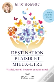 Capa do artigo Destination Plaisir Et Mieux-Etre - 3e Edition (Augmentee Et Mise A Jour)