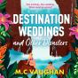 Destination Weddings And Other Disasters - Preview