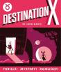 Destination X - Preview