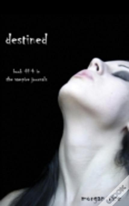 Destined (Book #4 In The Vampire Journals)