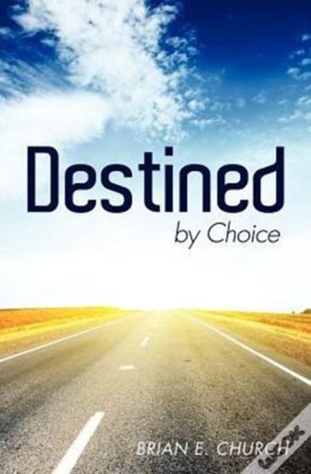 Destined By Choice