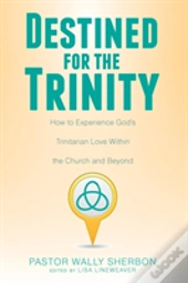 Destined For The Trinity