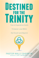 Destined For The Trinity