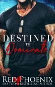 Destined To Dominate
