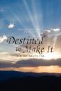 Destined To Make It - Preview