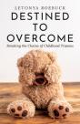 Destined To Overcome - Preview