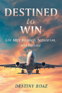 Destined To Win - Preview