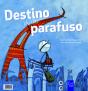 Destino de um Parafuso - Preview