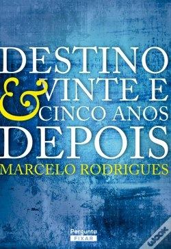 Capa do artigo Destino & Vinte E Cinco Anos Depois