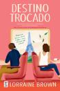 Destino Trocado - Preview