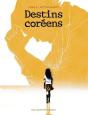 Destins Coréens - Preview