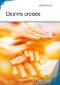 Destins Croisés - Preview