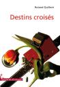 Destins Croisés - Preview