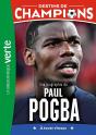 Destins De Champions Tome 25 : Une Biographie De Paul Pogba - Preview