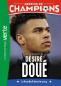 Destins De Champions Tome 29 : Une Biographie De Désiré Doué - Preview