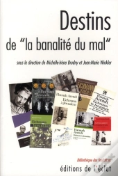 Destins De La « Banalité Du Mal »