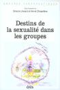 Destins De La Sexualité Dans Les Groupes - Preview