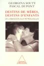 Destins De Meres ; Destins D'Enfants ; De L'Abandon Aux Retrouvailles - Preview