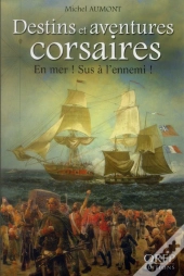 Destins Et Aventures Corsaires - En Mer ! Sus A L'Ennemi !