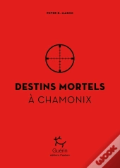 Destins Mortels À Chamonix